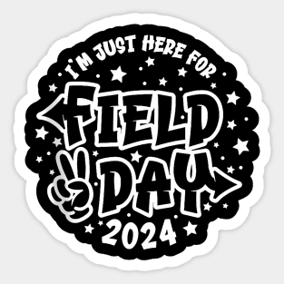 I'M Just Here For Field Day 2024 Sticker